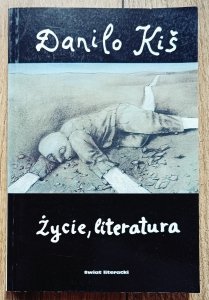 Danilo Kiś • Życie, literatura