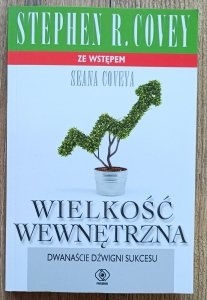 Stephen R. Covey • Wielkość wewnętrzna