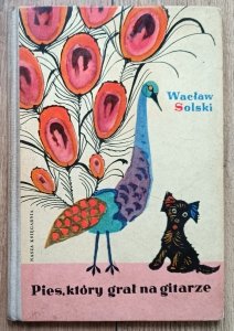 Wacław Solski • Pies, który grał na gitarze