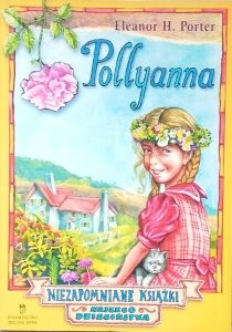Eleanor Hodgeman Porter • Pollyanna