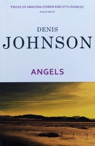 Denis Johnson • Angels