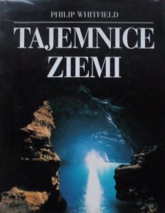 Philip Whitfield • Tajemnice Ziemi