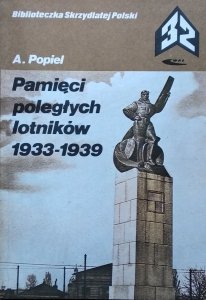 Adam Popiel • Pamięci poległych lotników 1933-1939