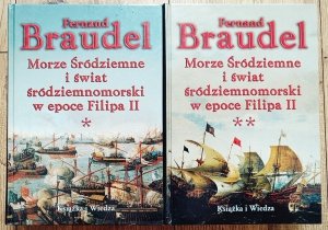 Fernand Braudel • Morze Śródziemne i świat śródziemnomorski w epoce Filipa II