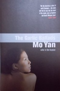 Mo Yan • The Garlic Ballads 