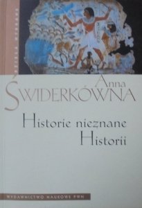 Anna Świderkówna • Historie nieznane Historii