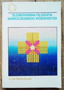 Jan van Rijckenborgh • Elementarna filozofia nowoczesnego różokrzyża