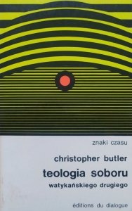 Christopher Butler • Teologia Soboru Watykańskiego Drugiego