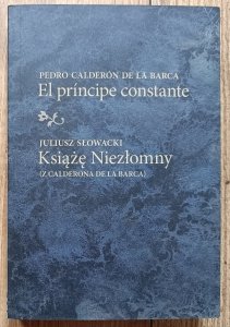 Juliusz Słowacki • Książę Niezłomny (z Calderona de la Barca)