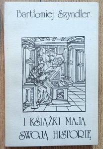 Bartłomiej Szyndler • I książki mają swoją historię