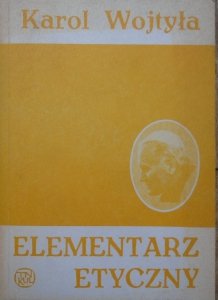 Karol Wojtyła • Elementarz etyczny