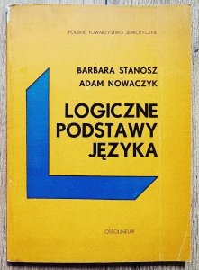 Barbara Stanosz, Adam Nowaczyk • Logiczne podstawy języka