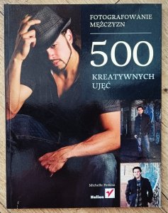 Michelle Perkins • Fotografowanie mężczyzn. 500 kreatywnych ujęć