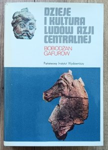 Bobodżan Gafurow • Dzieje i kultura ludów Azji Centralnej