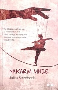 Julita Strzebecka • Nakarm mnie