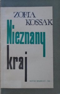 Zofia Kossak • Nieznany kraj [Tadeusz Niemirski]