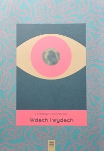 Dominika Horodecka • Wdech i wydech