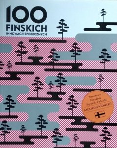 Ilkka Taipale • 100 fińskich innowacji społecznych