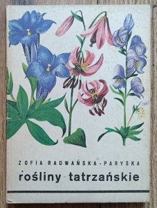 Zofia Radwańska-Paryska • Rośliny tatrzańskie