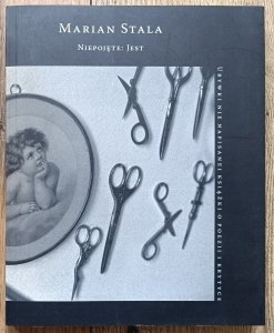 Marian Stala • Niepojęte: Jest [dedykacja autorska]