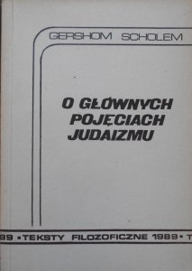 Gershom Scholem • O głównych pojęciach judaizmu