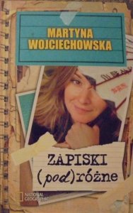 Martyna Wojciechowska • Zapiski podróżne