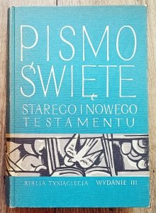 Pismo Święte Starego i Nowego Testamentu [Biblia Tysiąclecia]