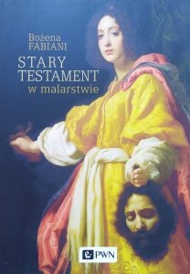 Bożena Fabiani • Stary Testament w malarstwie