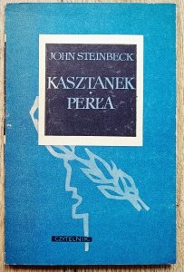 John Steinbeck • Kasztanek. Perła