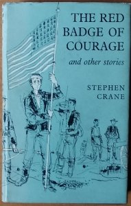 Stephen Crane • The Red Badge of Courage and other stories
