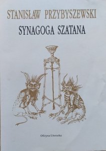 Stanisław Przybyszewski • Synagoga szatana i inne eseje