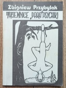 Zbigniew Przybylak • Tajemnice parapsychiki