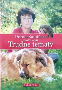 Dorota Sumińska • Trudne tematy