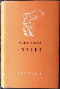 William Faulkner • Intruz [Nobel 1949]