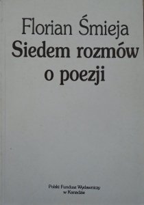 Florian Śmieja • Siedem rozmów o poezji [Barańczak, Hartwig, Międzyrzecki, Ihnatowicz]