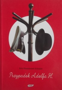 Eric-Emmanuel Schmitt • Przypadek Adolfa H.