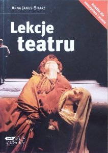 Anna Janus-Sitarz • Lekcje teatru