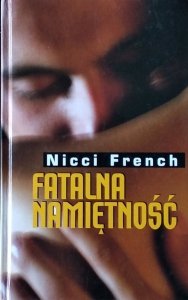 Nicci French • Fatalna namiętność