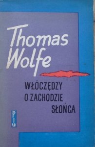 Thomas Wolfe • Włóczędzy o zachodzie słońca