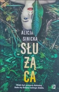 Alicja Sinicka • Służąca