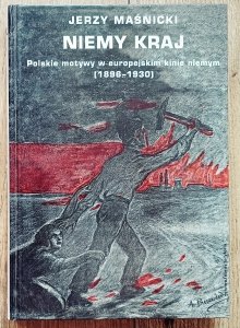 Jerzy Maśnicki • Niemy kraj. Polskie motywy w europejskim kinie niemym 1896-1930