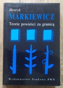 Henryk Markiewicz • Teorie powieści za granicą