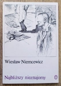 Wiesław Niemcewicz • Najbliższy nieznajomy