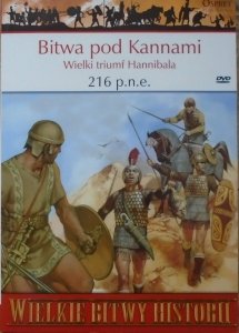 Mark Healy • Bitwa pod Kannami. Wielki triumf Hannibala 216 p.n.e. [Wielkie Bitwy Historii]