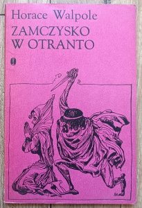 Horace Walpole • Zamczysko w Otranto