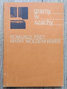 Romuald Frey, Maria Moldenhawer • Gramy w szachy