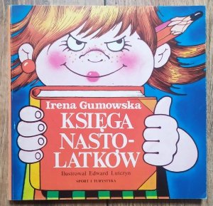 Irena Gumowska • Księga nastolatków [Edward Lutczyn]