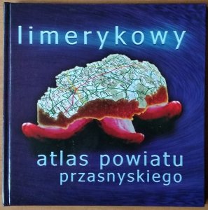 Bogusław Kryszewski • Limerykowy atlas powiatu przasnyskiego