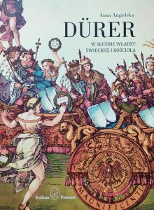 Anna Angielska • Durer w służbie władzy świeckiej i kościoła