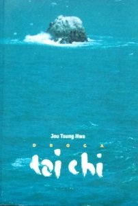 Jou Tsung Hwa • Droga tai-chi. Tao odrodzenia